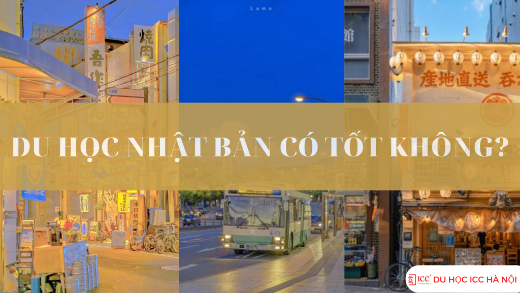 Du học Nhật bản có tốt không
