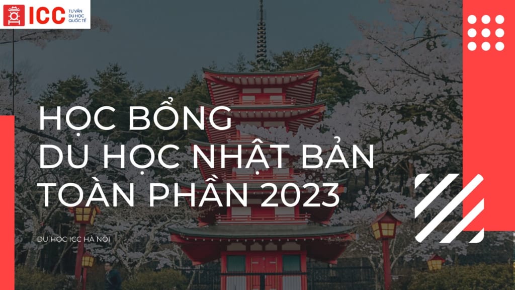 Học bổng du học Nhật Bản toàn phần 2023