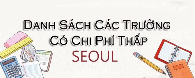 danh-sach-cac-truong-dai-hoc-o-seoul-chi-phi-re-moi-nhat