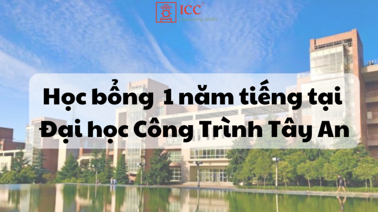 dai-hoc-cong-trinh-tay-an-cap-hoc-bong-tieng-cho-hoc-vien-icc