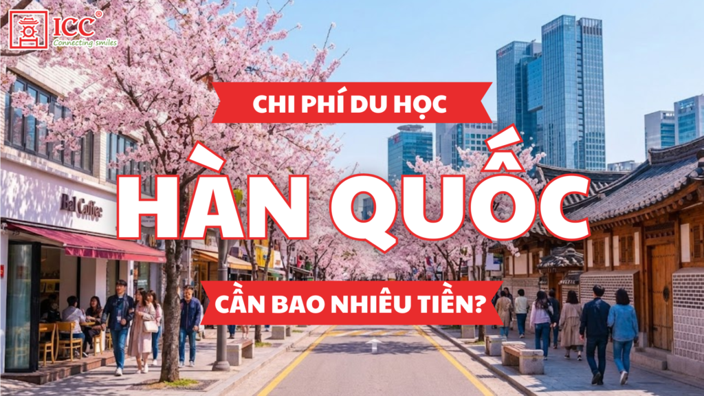 Chi-phi-du-hoc-Han-Quoc-can-bao-nhieu-tien