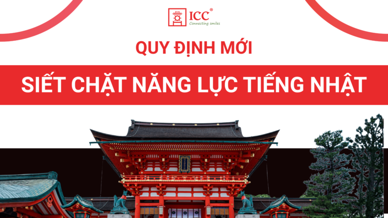 Quy-dinh-moi-ve-siet-chat-nang-luc-tieng-Nhat